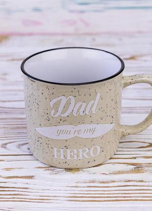 Кружка для папы папа ты мой герой - dad you're my hero 400 мл 12741 (песочный)