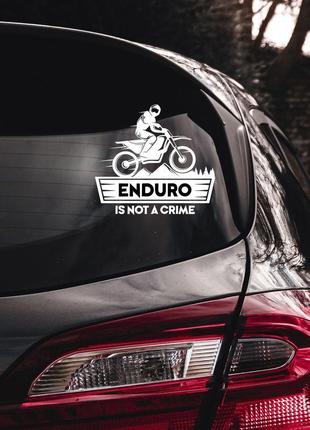 Наклейка вінілова декоративна на автомобіль "enduro is not a crime. ендуро – це не злочин"