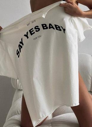 Женская белая футболка с надписью say yes baby3 фото