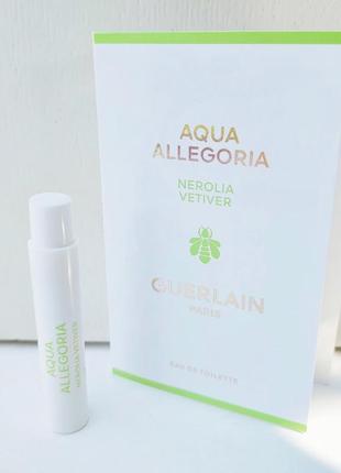 Пробники оригинальных духов guerlain aqua allegoria nerolia vetiver 1 ml/мл, туалетная вода женская1 фото