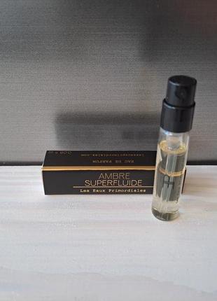 Les eaux primordiales ambre superfluide пробник