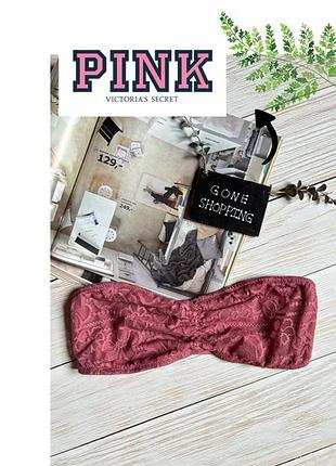 Шикарный лиф / бра / топ / бюстгальтер pink victoria’s secret
