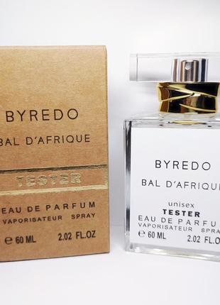 Тестер byredo bal d'afrique (буредо африканський бал), 60 мл
концентрат