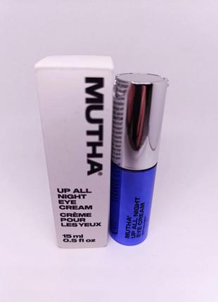 Ночной крем для кожи вокруг глаз mutha up all night eye cream