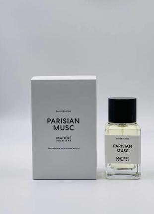 Нишевые духи parisian musc matiere premiere
