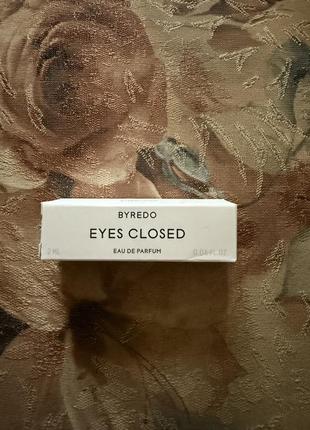 Byredo eyes closed пробник оригинал