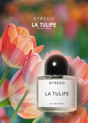 Парфумована вода byredo parfums la tulipe 🌷🌷🌷