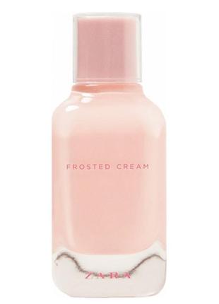 Zara frosted cream