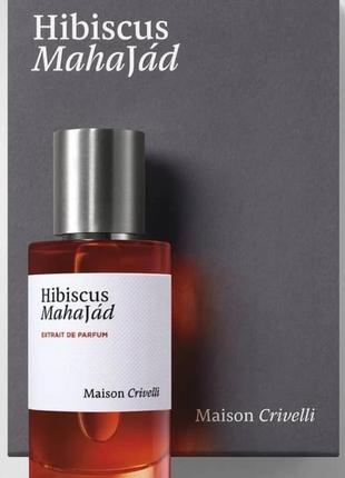 Парфуми maison crivelli hibiscus mahajad extrait de parfum 50ml