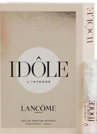 Lancome idole l'intense пробник парфюмированной воды 1 мл оригинал ланком