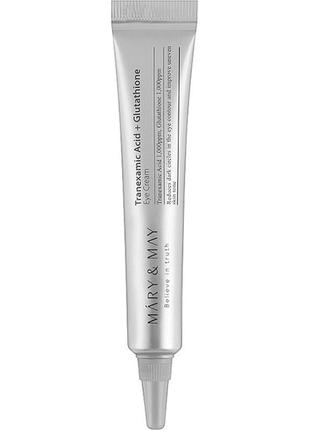 Крем для кожи вокруг глаз mary&may tranexamic acid + glutathion eye cream 12 г
