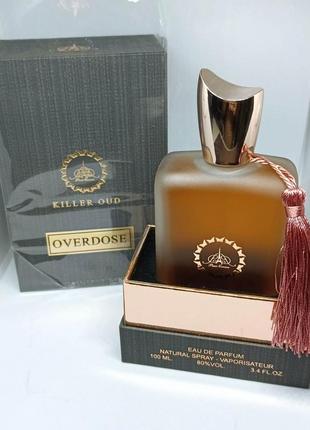 Killer oud overdose дюп на самый яркий overture man amouage распив