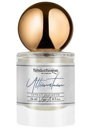 Парфуми bibliotheque de parfum ultimatum — parfum 16 ml mini tester