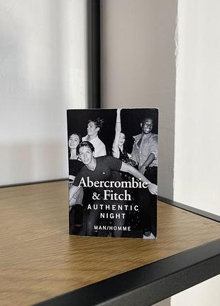 Пробник парфюма authentic night homme abercrombie &amp; fitch для мужчин