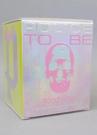 Police to be goodvibes 75 мл для женщин (оригинал)