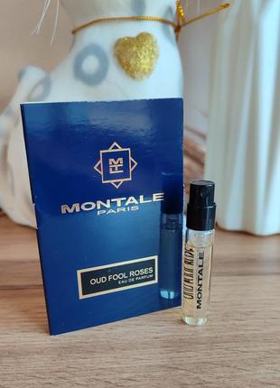 Фирменный пробник montale_oud fool roses 2 мл