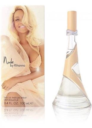Парфум nude by rihanna