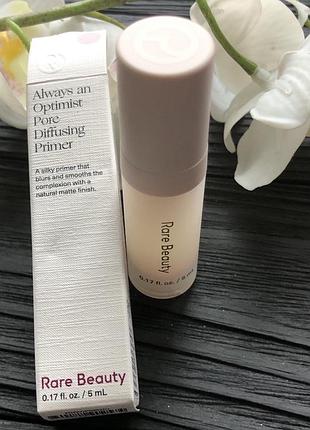 Матуючий праймер rare beauty always an optimist pore diffusing primer