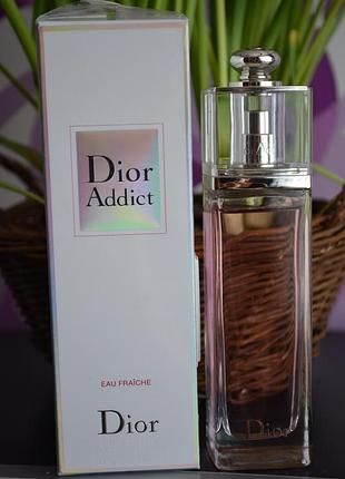 Dior addict eau fraîche 50 ml туалетна вода 100мл