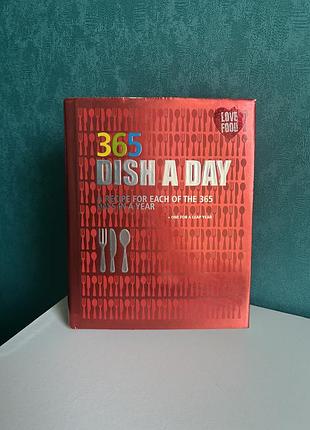Книга рецептів рецепти на рік 365 dish a day кулінарна книга на англійській мові