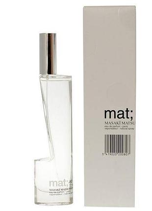 Оригинальный masaki matsushima mat 40 ml парфюмированная вода