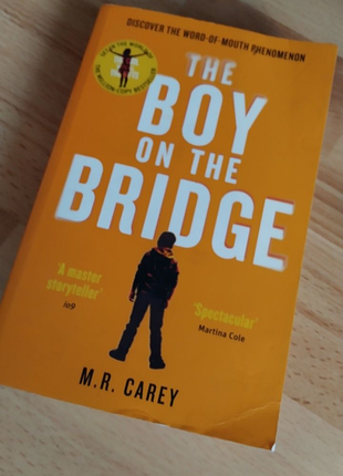 Англомовна література, the boy on the bridge, m.r.carey