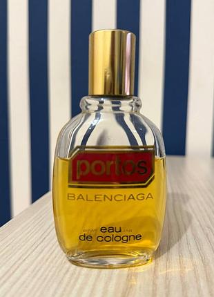 Portos balenciaga eau de cologne винтаж