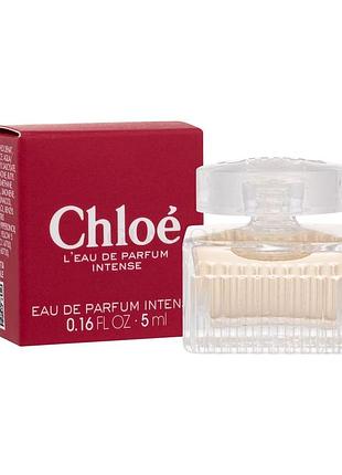 Chloé l'eau de parfum intense оригінал 5 мл
