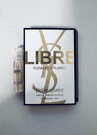 Ysl libre flowers and flames пробник
