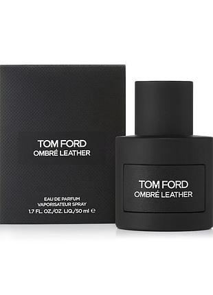 Парфумована вода унісекс tom ford ombre leather 50 мл