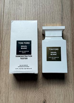 Tom ford soleil blanc 100 ml тестер