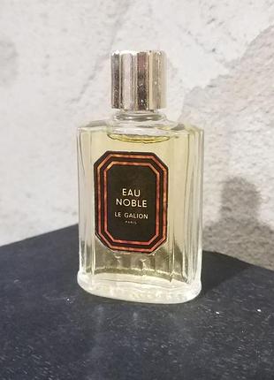 Le galion eau noble (1972) винтаж 10мл
