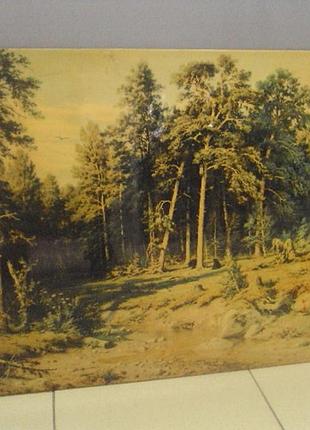 Картина лиография шишкин, дерево лак No257