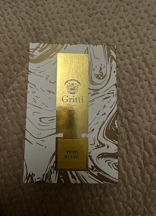 Gritti tutu blanc парфуми 100 мл