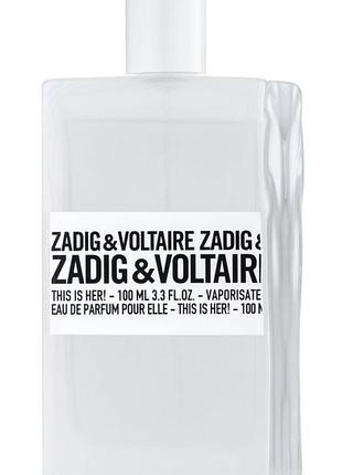 Парфумована вода zadig & voltaire this is her оригінал