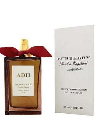 Унисекс ьестер-оригинал burberry amber heath (унисекс) - 150 мл. в169. готовым подарочки!!!