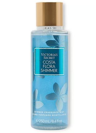 Парфюмированный спрей costa flora shimmer victoria's secret 🎀