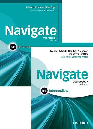 Navigate b1+ intermediate. учебник и рабочая тетрадь (coursebook+workbook)