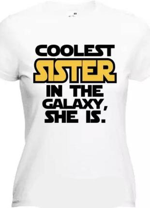 Фп006059	женская футболка с принтом "coolest sister in the galaxy, she is" push it