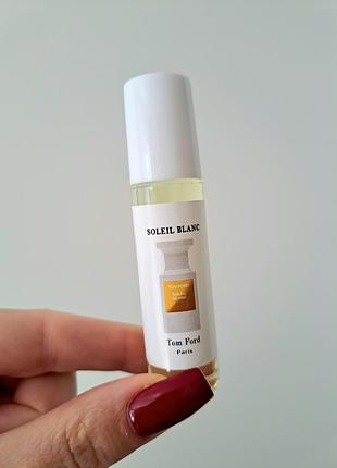 Олійні парфуми масляные духи tom ford soleil blanc 10 мл