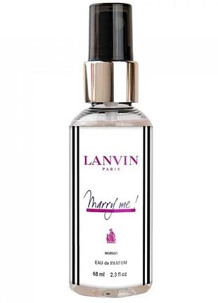 Парфум жіночий lanvin marry me 68 мл