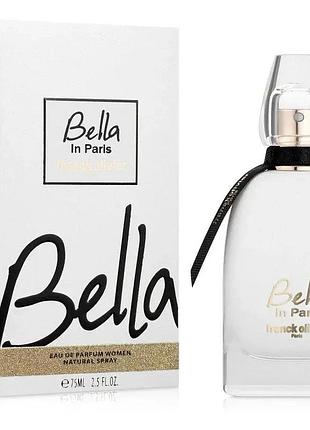 Оригинал franck olivier bella in paris 75 ml мл ( франк оливер белла в париже ) edp парфюмированная вода