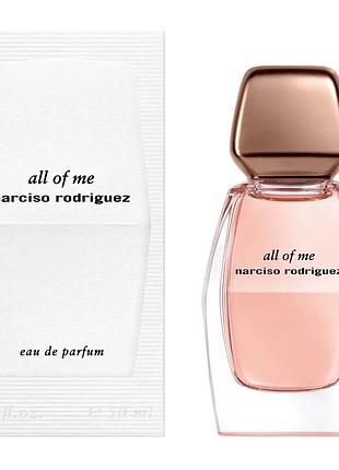 Оригінал narciso rodriguez all of me eau de parfum 50 ml мл ( нарцисо родрігес алл оф мі жіночі ) парфумована вода