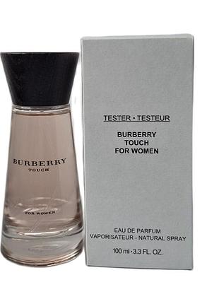 Оригінал burberry touch for women tester 100 ml ( барберрі тач фо вуман ) парфумована вода