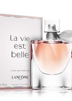 Оригинал La vie est belle légère eau de parfum 75 ml мл ( ланком ла ви э белль ) парфюмированная вода