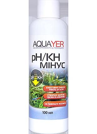 Aquayer акваріумний кондиціонер для води ph/kh мінус 100 мл