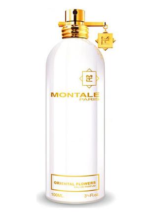 Montale oriental flowers розпивши ,оригінал , ціна за 1 мл