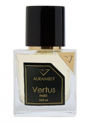 Vertus auramber розпивши ,оригінал , ціна за 1 мл