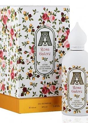 Attar collection rosa galore розпивши ,оригінал , ціна за 1 мл