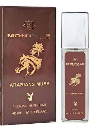 Montale arabians musk pheromone parfum унісекс 40 мл